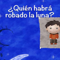 Lectura recomendada: ¿Quién habrá robado la luna?